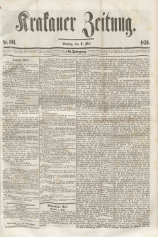 Krakauer Zeitung.Jg.3, Nr. 104 (7 Mai 1859) + dod.