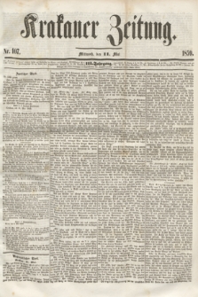 Krakauer Zeitung.Jg.3, Nr. 107 (11 Mai 1859)