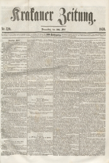 Krakauer Zeitung.Jg.3, Nr. 120 (26 Mai 1859)