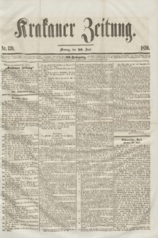 Krakauer Zeitung.Jg.3, Nr. 139 (20 Juni 1859)