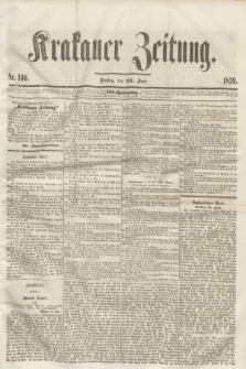Krakauer Zeitung.Jg.3, Nr. 140 (21 Juni 1859)
