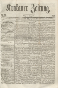 Krakauer Zeitung.Jg.3, Nr. 142 (24 Juni 1859)