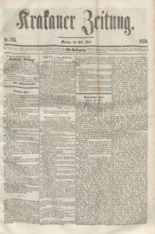 Krakauer Zeitung.Jg.3, Nr. 144 (27 Juni 1859)