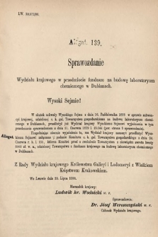 [Kadencja IV, sesja III, al. 139] Alegata do Sprawozdań Stenograficznych z Trzeciej Sesyi Czwartego Peryodu Sejmu Krajowego Królestwa Galicyi i Lodomeryi wraz z Wielkiem Księstwem Krakowskiem z roku 1880. Alegat 139