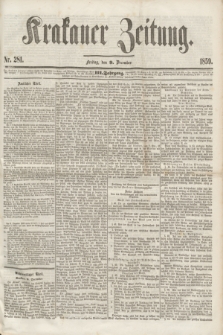 Krakauer Zeitung.Jg.3, Nr. 281 (9 December 1859)
