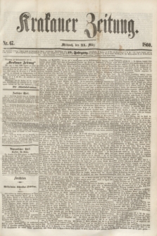 Krakauer Zeitung.Jg.4, Nr. 67 (21 März 1860)