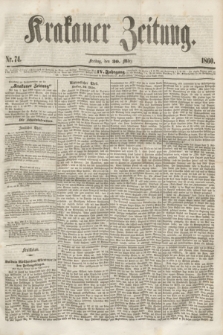 Krakauer Zeitung.Jg.4, Nr. 74 (30 März 1860)