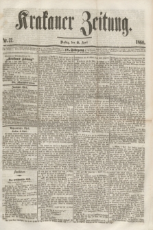 Krakauer Zeitung.Jg.4, Nr. 77 (3 April 1860)