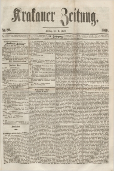 Krakauer Zeitung.Jg.4, Nr. 80 (6 April 1860) + dod.