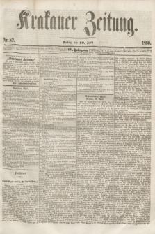 Krakauer Zeitung.Jg.4, Nr. 82 (10 April 1860)