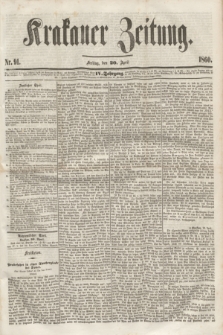 Krakauer Zeitung.Jg.4, Nr. 91 (20 April 1860) + dod.