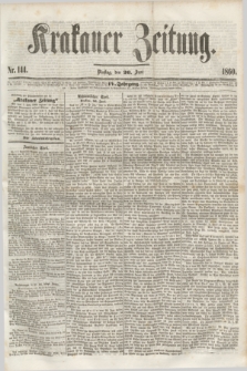 Krakauer Zeitung.Jg.4, Nr. 144 (26 Juni 1860)