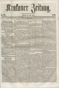 Krakauer Zeitung.Jg.4, Nr. 145 (27 Juni 1860)