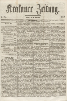 Krakauer Zeitung.Jg.4, Nr. 254 (6 November 1860)