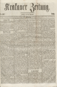 Krakauer Zeitung.Jg.4, Nr. 257 (9 November 1860)