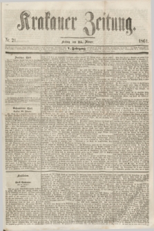 Krakauer Zeitung.Jg.5, Nr. 21 (25 Jänner 1861)