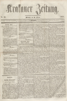 Krakauer Zeitung.Jg.5, Nr. 30 (6 Februar 1861)