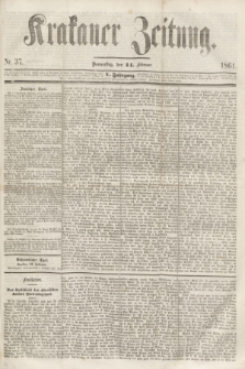 Krakauer Zeitung.Jg.5, Nr. 37 (14 Februar 1861)