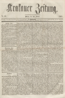Krakauer Zeitung.Jg.5, Nr. 40 (18 Februar 1861)