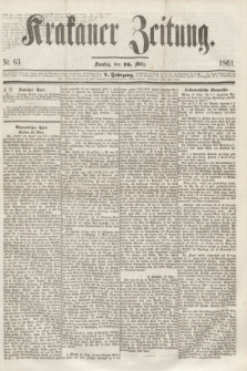 Krakauer Zeitung.Jg.5, Nr. 63 (16 März 1861)