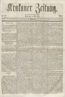 Krakauer Zeitung.Jg.5, Nr. 67 (21 März 1861) + dod.
