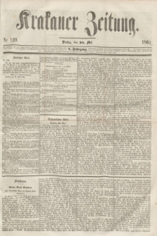 Krakauer Zeitung.Jg.5, Nr. 120 (28 Mai 1861)