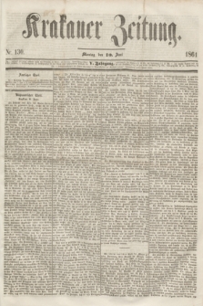 Krakauer Zeitung.Jg.5, Nr. 130 (10 Juni 1861)