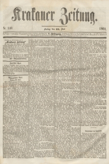 Krakauer Zeitung.Jg.5, Nr. 140 (21 Juni 1861)