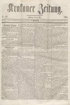 Krakauer Zeitung.Jg.5, Nr. 147 (1 Juli 1861) + dod.