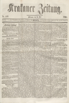 Krakauer Zeitung.Jg.5, Nr. 149 (3 Juli 1861)