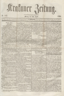 Krakauer Zeitung.Jg.5, Nr. 183 (12 August 1861)
