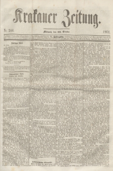 Krakauer Zeitung.Jg.5, Nr. 244 (23 October 1861)