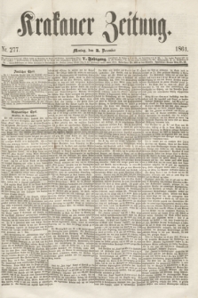 Krakauer Zeitung.Jg.5, Nr. 277 (2 December 1861)