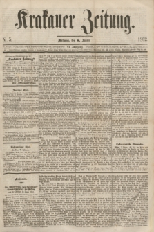 Krakauer Zeitung.Jg.6, Nr. 5 (8 Jänner 1862)