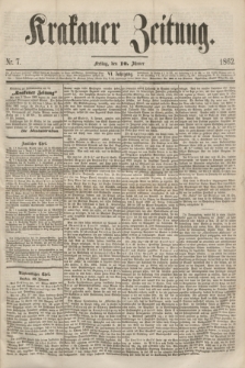 Krakauer Zeitung.Jg.6, Nr. 7 (10 Jänner 1862)