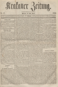 Krakauer Zeitung.Jg.6, Nr. 17 (22 Jänner 1862)