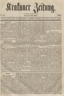 Krakauer Zeitung.Jg.6, Nr. 25 (31 Jänner 1862)