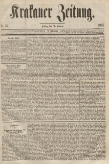 Krakauer Zeitung.Jg.6, Nr. 31 (7 Februar 1862)