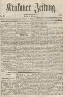 Krakauer Zeitung.Jg.6, Nr. 40 (18 Februar 1862)