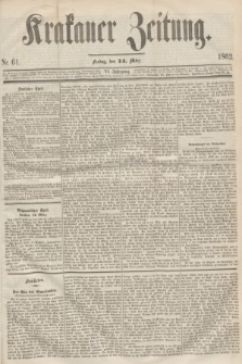 Krakauer Zeitung.Jg.6, Nr. 61 (14 März 1862)