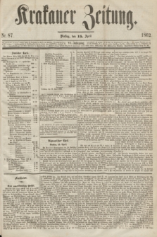 Krakauer Zeitung.Jg.6, Nr. 87 (15 April 1862)