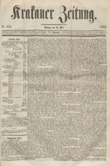 Krakauer Zeitung.Jg.6, Nr. 104 (6 Mai 1862)