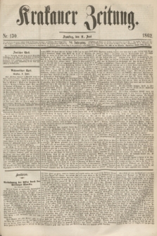 Krakauer Zeitung.Jg.6, Nr. 130 (7 Juni 1862)
