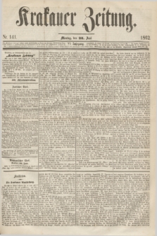 Krakauer Zeitung.Jg.6, Nr. 141 (23 Juni 1862)