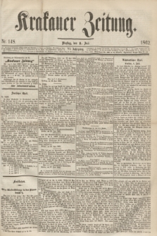 Krakauer Zeitung.Jg.6, Nr. 148 (1 Juli 1862)