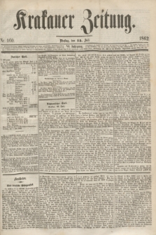 Krakauer Zeitung.Jg.6, Nr. 160 (15 Juli 1862)