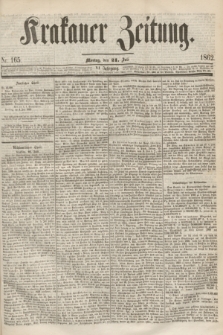 Krakauer Zeitung.Jg.6, Nr. 165 (21 Juli 1862) + dod.