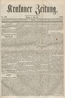Krakauer Zeitung.Jg.6, Nr. 166 (22 Juli 1862) + dod.