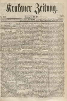 Krakauer Zeitung.Jg.6, Nr. 170 (26 Juli 1862)