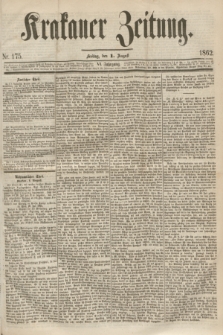 Krakauer Zeitung.Jg.6, Nr. 175 (1 August 1862)
